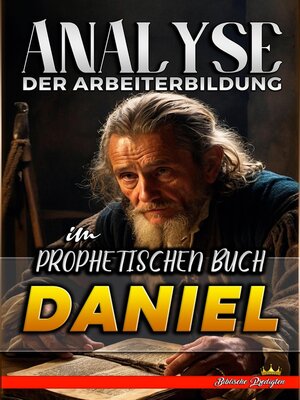 cover image of Analyse der Arbeiterbildung im Prophetischen Buch Daniel